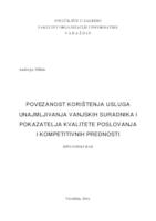 Povezanost korištenja usluga unajmljivanja vanjskih suradnika i pokazatelja kvalitete poslovanja i kompetitivnih prednosti