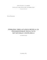 Primjena simulacijskih modela za prognoziranje rezultata natjecanja u bowling-u