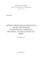 Važnost sredstava EU fondova za razvoj društvenog poduzetništva u Republici Hrvatskoj: studija slučaja ACT Grupe