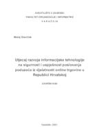 Utjecaj razvoja informacijske tehnologije na sigurnost i uspješnost poslovanja poduzeća iz djelatnosti online trgovine u Republici Hrvatskoj