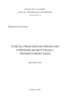 Utjecaj prijevoza na posao kao stresora na motivaciju i produktivnost rada