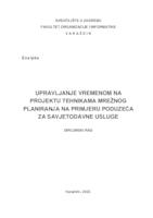 Upravljanje vremenom na projektu tehnikama mrežnog planiranja na primjeru poduzeća za savjetodavne usluge