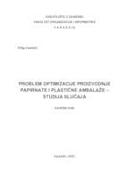 Problem optimizacije proizvodnje papirnate i plastične ambalaže - studija slučaja