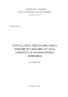 Upravljanje pregovaranjem u kriznim situacijama: studija poduzeća u prehrambenoj industriji