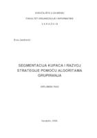 Segmentacija kupaca i razvoj strategije pomoću algoritama grupiranja