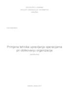 prikaz prve stranice dokumenta Primjena tehnika upravljanja operacijama pri oblikovanju organizacije