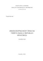 prikaz prve stranice dokumenta (Ne)ravnopravnost žena na tržištu rada u Republici Hrvatskoj