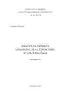 prikaz prve stranice dokumenta Analiza elemenata organizacijske strukture: studija slučaja
