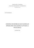 prikaz prve stranice dokumenta Kružna ekonomija kao rješenje problema odlaganja otpada u Hrvatskoj